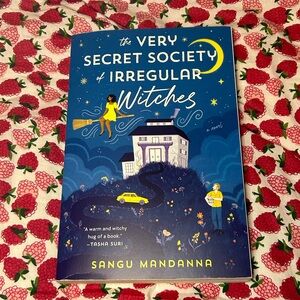 The Very Secret Society of Irregular Witches by Sangu Mandanna